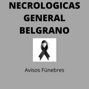 NECROLOGICAS GENERAL BELGRANO